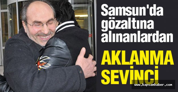 Samsun'da Gözaltına Alınanların Aklanma Sevinci