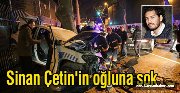 Sanatçı Sinan Çetin'in Oğluna Büyük Şok