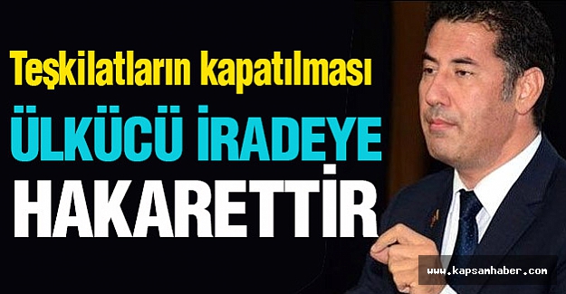 Sinan Oğan: Teşkilatların kapatılmasına 'Ülkücü İradeye Hakaret' dedi