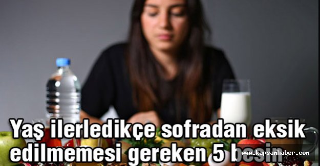 sofradan eksik edilmemesi gereken 5 besin