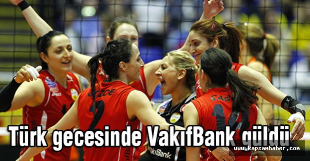 Türk gecesinde VakıfBank güldü