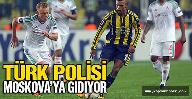 Türk polisi, Moskova’ya gidiyor