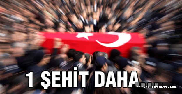 Yaralı bir askerimiz şehit oldu