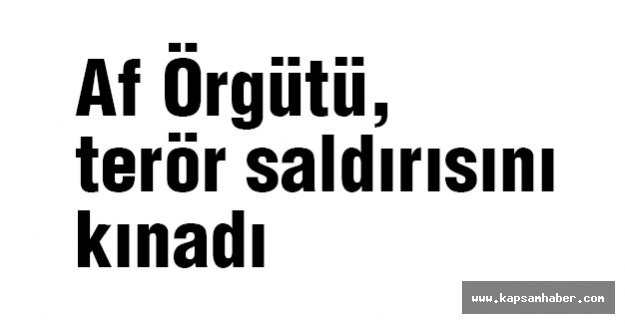 Af Örgütünden Kınama