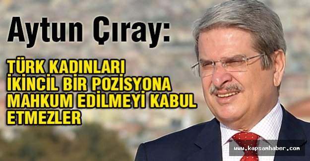 Aytun Çıray'dan Dünya Kadınlar Günü...