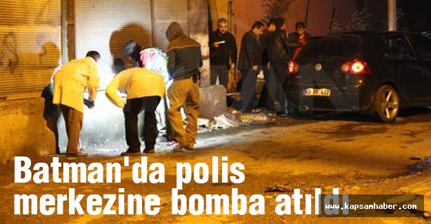 Batman'da polis merkezine bomba atıldı