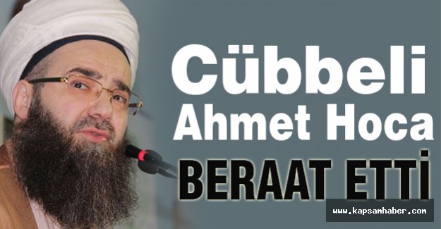 Cübbeli Ahmet Hoca Beraat Etti