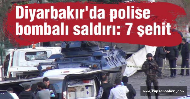 Diyarbakır'da 7 şehit 23 yaralı...