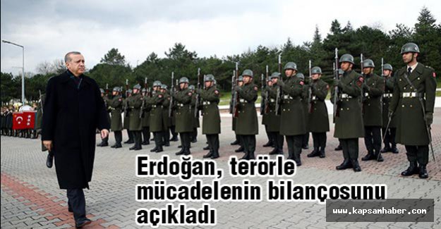 Erdoğan, terörle mücadelenin bilançosunu açıkladı