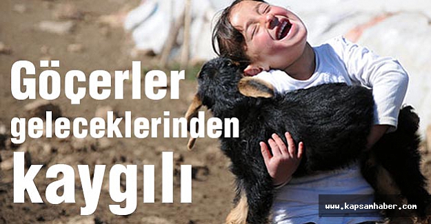 Göçerler geleceklerinden kaygılı