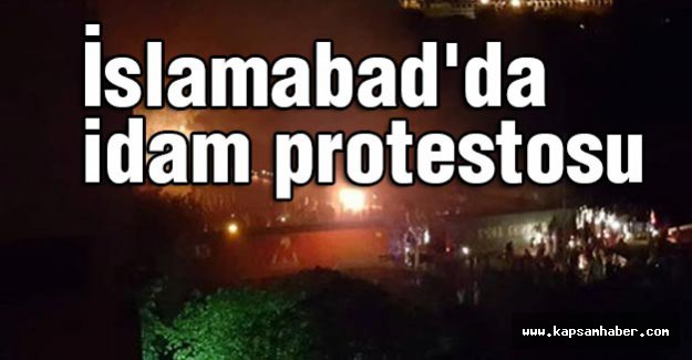 İslamabad'da idam protestosu