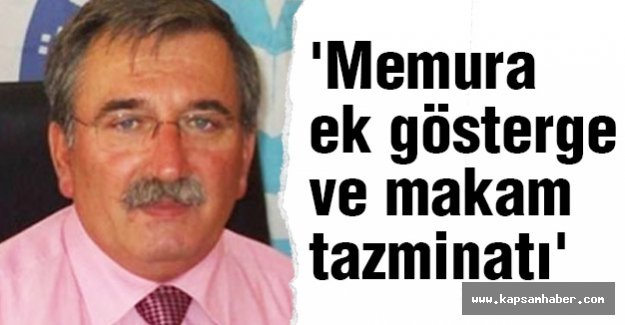 'Memura ek gösterge ve makam tazminatı'