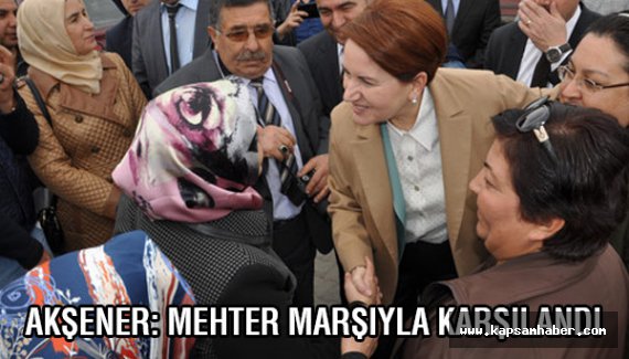 Meral Akşener, mehter marşıyla karşılandı