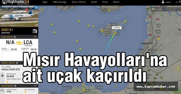 Mısır Havayolları'na ait uçak kaçırıldı