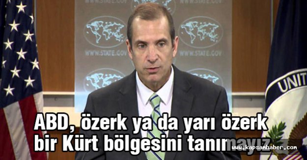 özerk ya da yarı özerk bir Kürt bölgesini tanımayız