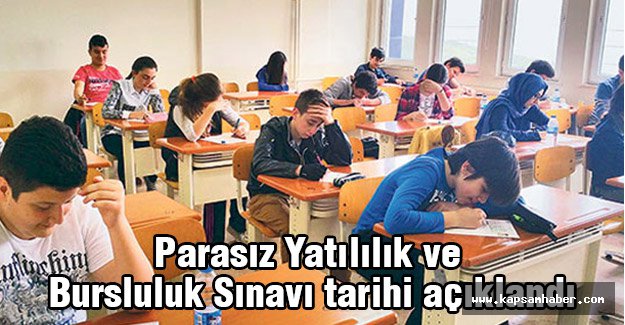 Parasız Yatılılık ve Bursluluk Sınavı tarihi açıklandı