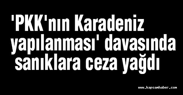 PKK'nın 'Karadeniz yapılanması' davası