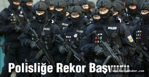 Polisliğe Rekor Başvuru