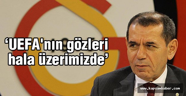'UEFA'nın gözleri hala üzerimizde'