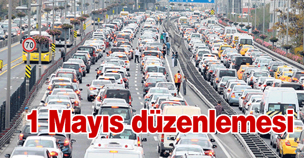 1 Mayıs düzenlemesi