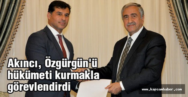 Akıncı, Özgürgü'ü hükümeti kurmakla görevlendirdi