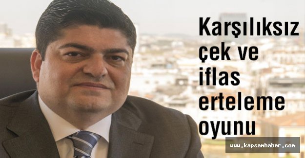 'Çekle iş yapmak rulet oynamaktan daha riskli'