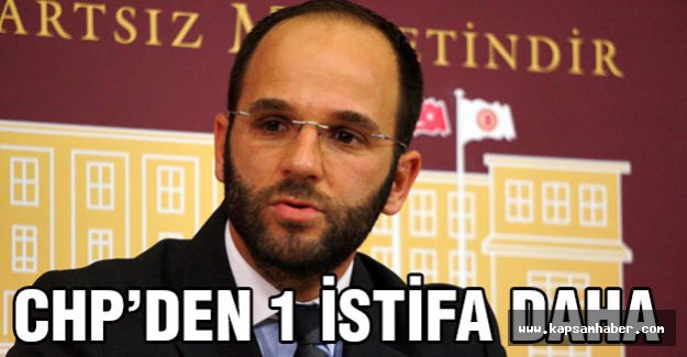 CHP'den bir istifa daha