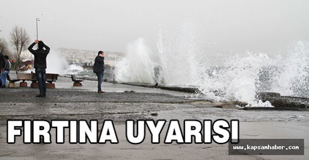 Fırtına uyarısı...