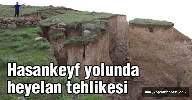 Hasankeyf'te heyelan tehlikesi
