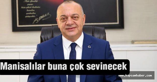 Manisalılar Buna Çok Sevinecek...