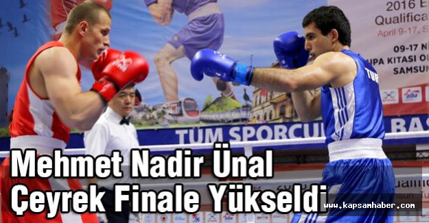 Mehmet Nadir Ünal Çeyrek Finale Yükseldi