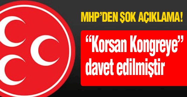 MHP'den Açıklama: Delegeler “Korsan Kongreye” davet edilmiştir