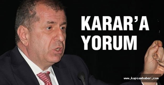 MHP'li Özdağ'dan 'karar' yorumu