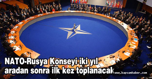 NATO-Rusya Konseyi iki yıl aradan sonra ilk kez toplanıyor