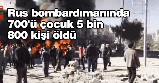 Rus bombardımanında 700'ü çocuk 5 bin 800 kişi öldü