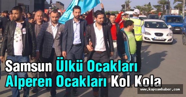 Samsun Ülkü Ocakları Alperen Ocakları Kol Kola
