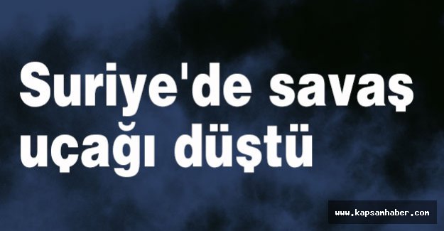 Savaş uçağı düştü...