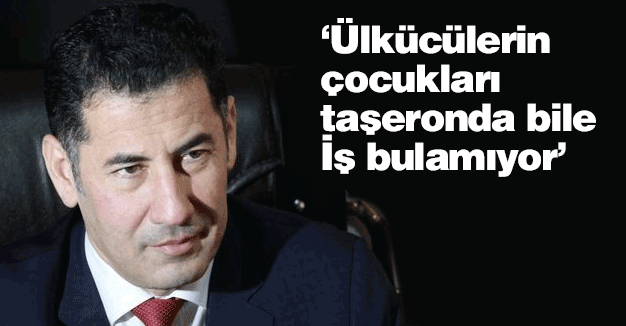 Sinan Oğan: Ülkücülerin Çocukları Taşeronda Bile İş Bulamıyor