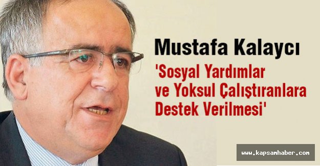 'Sosyal Yardımlar ve Yoksul Çalıştıranlara Destek Verilmesi'