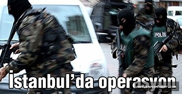 Sultangazi’de terör operasyonu