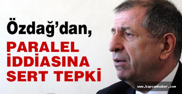 Ümit Özdağ Paralel İddiasına Sert Tepki Gösterdi