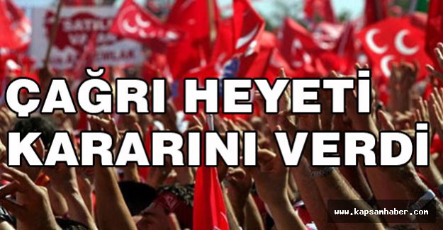 Çağrı Heyeti Kararını Verdi