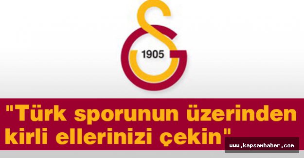 Galatasaray Spor Kulübü Sert Açıklama Yayınladı