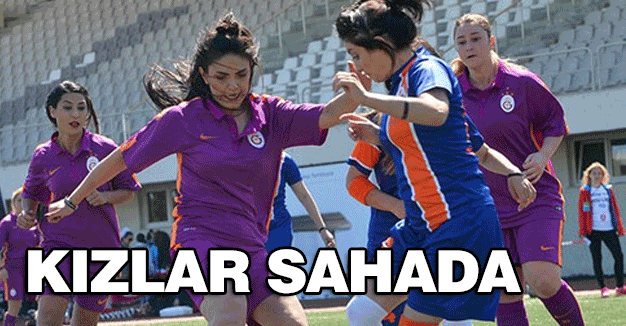 Kızlar Sahada Turnuvası