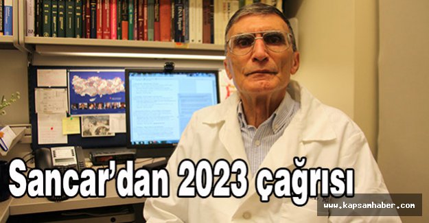 Sancar’dan 2023 çağrısı