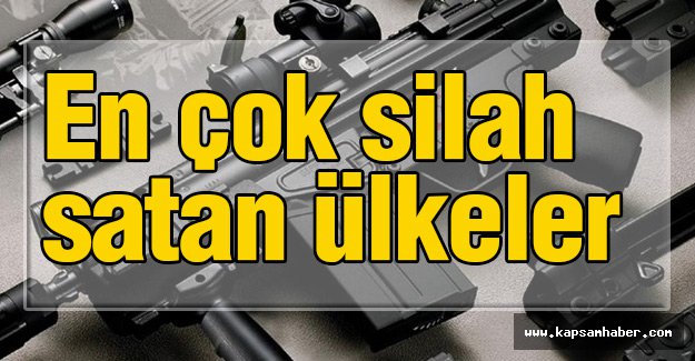 Almanya dünyada en çok silah satan üçüncü ülke...