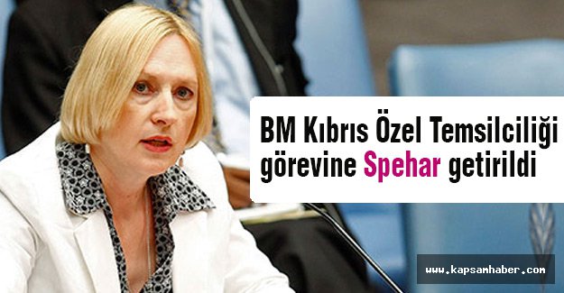 BM Kıbrıs Özel Temsilciliği görevine Spehar getirildi