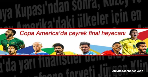 Copa America'da çeyrek final heyecanı