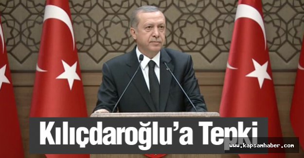 Erdoğan'dan Kılıçdaroğlu'na sert tepki!