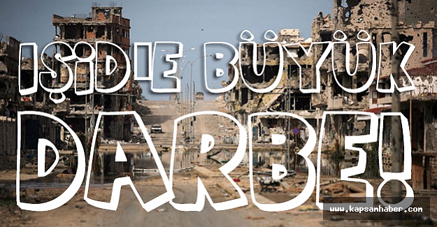 Libya’da DAEŞ'e büyük darbe
